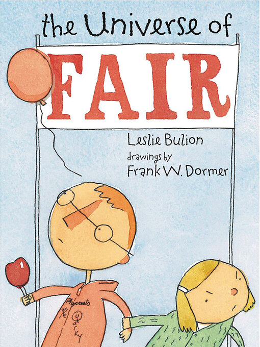 Title details for The Universe of Fair by Leslie Bulion - Available